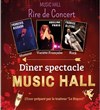 Music Hall Rire de concert - Dîner Spectacle - 
