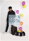 Kevin Martin dépose ses valises - 