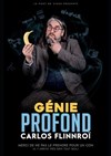 Carlos Flinnroï dans Génie profond - 