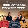 Vous dérangez pas pour nous - 