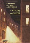 L'affaire de la rue de Lourcine - Le mystère de la rue Rousselet - 
