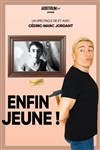 Cédric-Marc Jordant dans Enfin jeune ! - 
