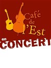 Café de l'Est en concert - 