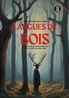 Langues de bois - 