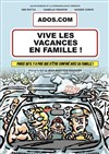 Ados.com : Vive les vacances en famille ! - 