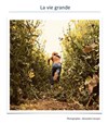 La vie grande - 