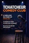 Tchatcheur comedy club - 