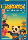Arigato ! Mission Japon version pour les tout petits - 