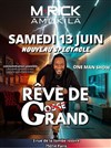 M'Rick Amokila dans Rêve de grand - 