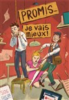 Promis... Je vais mieux ! - 