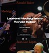 Laurent Medelgi invite Ronald Baker - 