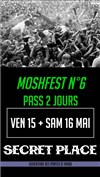 Moshfest n°6 - Pass 2 jours - 