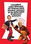 L'excellent salon littéraire de l'inénarrable docteur Johnson et du délectable professeur Schmuns - 