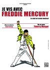 Je vis avec Freddie Mercury - 