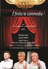 E finita, la comedia -