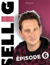 Sellig dans Episode 6 - 