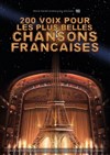 200 voix pour les plus belles chansons françaises - 