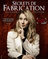 Alexandra Duvivier dans Secrets de fabrication - 