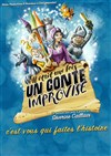 Il était une fois un conte improvisé - 