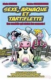 Sexe, arnaque et tartiflette - 