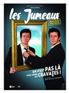 Les Jumeaux dans On n'est pas là pour vendre des cravattes - 