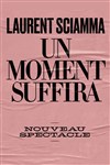 Laurent Sciamma dans Un moment suffira - 
