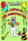 Le carnaval des marionnettes - 