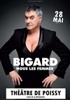 Jean Marie Bigard dans Nous les femmes - 