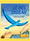 Le bel oiseau - 