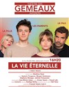 La vie éternelle - 