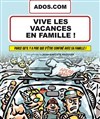 Vive les vacances en famille - 