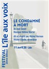 Le Condamné à mort Festival L'île aux voix - 