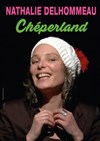 Nathalie Delhommeau dans Chéperland - 