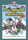 Sexe, arnaque et tartiflette - 
