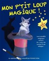 Mon p'tit loup magique - 