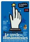 Le cercle des illusionnistes - 