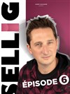 Sellig dans Episode 6 - 