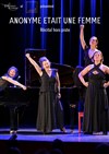 Anonyme était une femme - 