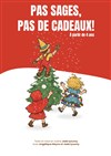 Pas sages, pas de cadeaux ! - 