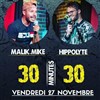 30/30 Malik Mike et Hippolyte - 