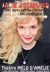 Jane Resmond dans Un spectacle vivant...ou presque - 