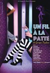 Un fil a la patte - 