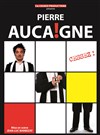 Pierre Aucaigne dans Cessez - 