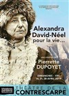 Alexandra David-Néel pour la vie -