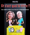 Et c'est quoi le titre ? - 