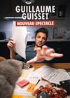 Guillaume Guisset | Nouveau spectacle - 