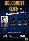Welcomedy club: le plateau du rire - 