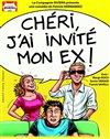 Chéri, j'ai invité mon ex ! - 