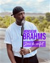 Monsieur Brahms dans Zone de confort - 