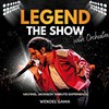Legend, the show - 